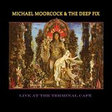 Merkloos / Sans marque Michael Moorcock & The Deep Fix - Live Muziek - Concert Opname - Dubbel Album