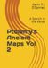 Ptolemy's Ancient Maps Vol 2: A Search in the Ashes