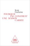 Pourquoi j'ai construit une maison carrée