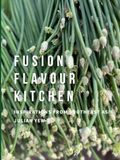 FUSION FLAVOUR KITCHEN: INSPIRATIONS FROM SOUTHEAST ASIA BY JULIAN YEW