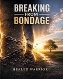 Breaking From Bondage