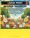 Bold & Easy Large Print Word Search: 500 Nature & Garden Puzzles: The Ultimate Collection for Adults and Seniors with Extra-Large Print