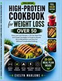 High Protein Cookbook for Weight Loss Over 50