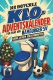 Der Hamburger SV Der inoffizielle Klo-Adventskalender für Fans von Hamburger SV