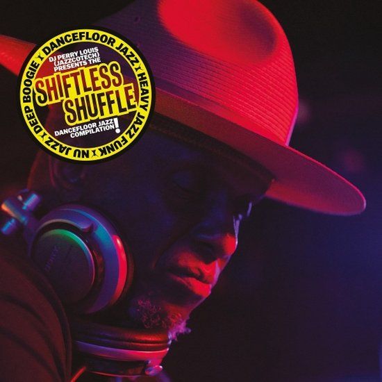 DJ Impressive Collective DJ Perry Louis (JazzCotech) Presents: The Shiftless Shuffle