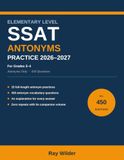 SSAT Elementary Level Antonyms Practice 2026-2027