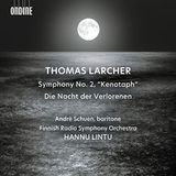 Symphony Andrè Schuen & Finnish Radio Symphony Orchestra - Larcher: Symphony No.2 Kenotaph Die Nacht Der Verlorenen (CD)