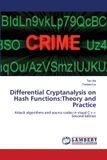 Differential OmniScriptum SRL Differential Cryptanalysis on Hash Functions:Theory and Practice: Attack algorithms and source codes in visual C++ Second Edition