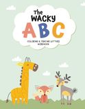 The Wacky ABC: Coloring & Tracing Letters - Workbook