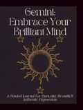 Gemini Guided Journal: A Zodiac Journal with Daily Affirmations, Guided Prompts, Astrology Insights, Gratitude & Personal Growth