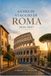 Guida Roma 2026-2027: Le meraviglie del Vaticano, le trattorie locali e gli itinerari a piedi per esploratori curiosi