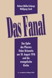 Das Fanal: Das Opfer des Pfarrers Oskar Brüsewitz am 18. August 1976 und die evangelische Kirche (3., erweiterte Auflage 2026)