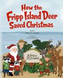 How Fripp Island How the Fripp Island Deer Saved Christmas