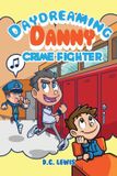 Daydreaming Libri GmbH Daydreaming Danny Crime Fighter Paperback