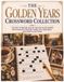 The Golden Years Crossword Collection: 100 Easy to Medium Crossword Puzzles for Adults and Seniors with a Nostalgic Twist — Relaxing Everyday Themes, Big Readable