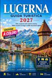 Guida Independently Published Guida turistica di Lucerna 2027 Paperback