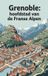 Grenoble: Waries B.V. Grenoble: hoofdstad van de Franse Alpen