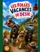 Les folles vacances de Désie: avec Opium et parrain Django