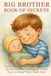 Big Brother Book of Secrets: Inspiring Stories That Teach Big Brothers What to Expect — and How to Keep Their Baby Safe