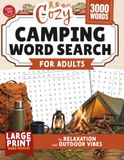 Cozy Camping Word Search for Adults: Large Print Word Puzzles for Relaxation and Outdoor Vibes