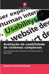 Avaliação Edicoes Nosso Conhecimento Avaliação da usabilidade de sistemas complexos Paperback