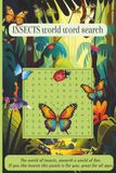 Insects World Word Search: A Nature-Inspired Insect Word Search Puzzle Book for Kids, Teens, and Adults