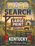 Kentucky Large Print Word Search Puzzles: All-American Puzzle Book | Sea to Shining Sea Series | Easy for Adults & Seniors