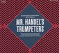 PIAS Nederland Barocktrompeten Ensemble Berlin - Mr. Händel's Trumpeters (CD)