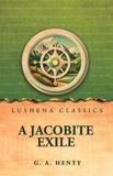 A Lushena Books A Jacobite Exile Paperback