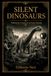 SILENT DINOSAURS: Prehistoric Creatures in Early Cinema