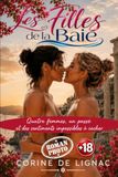 LES FILLES DE LA BAIE: Quatre femmes, un passé et des sentiments impossibles à cacher.