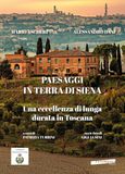 Paesaggi Siena Paesaggi in terra di Siena. Una eccellenza di lunga durata in Toscana