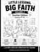 Little Lessons, Big Faith Volume2: Teachers Edition