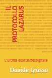 IL Independently Published Il Protocollo Lazarus Paperback