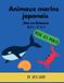 Animaux Libri GmbH Mon Aventure Au Japon - Livres d'Activités À Relier- Animaux marins japonais (Umi no Ikimono)