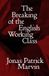 The Salvage Editions The Breaking of the English Working Class Paperback