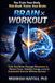 Brain × Workout: Train Your Brain Through Movement to Restore Focus, Stabilize Energy, and Build Sustainable Exercise Without Burnout
