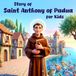 Story of Saint Anthony of Padua for Kids: The Kind Saint Who Loved Jesus