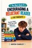 The Laine Educational Media LLC The Short Guide To Encouraging A Reluctant Reader Paperback