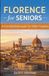 Florence for Seniors Paperback