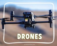 Drones Pebble Books Knowledge Builders: Amazing Aircraft- Drones Hardcover