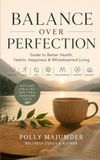 Balance Over Perfection