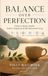 Balance Over Perfection