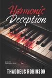 Harmonic Independently Published Harmonic Deception Paperback