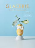 Glacerie.: geuren, kleuren, smaken : het ultieme handboek voor ijs
