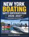 NEW YORK BOATING SAFETY CERTIFICATE EXAM 2026-2027