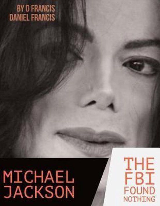 DF Books Limited Michael Jackson: The FBI Found Nothing (Black/White version) - Paperback