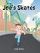 Joe's Skates - Hardcover