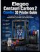 ELEGOO CENTUARI CARBON 2 COMBO 3D PRINTER GUIDE