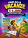 LIBRO DELLE VACANZE 5-6 ANNI PRONTI PER LA PRIMA ELEMENTARE: Pregrafismo Matematica Conoscere il Mondo Inglese Emozioni Giochi e Attività